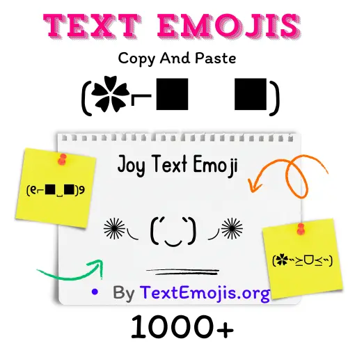 110+ Joy Text Emoji (✿⌐■ꇴ■)