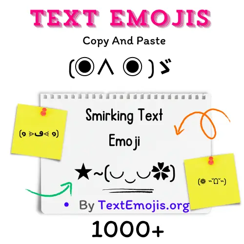 110+ Smirking Text Emoji (◉∧ ◉ )ゞ